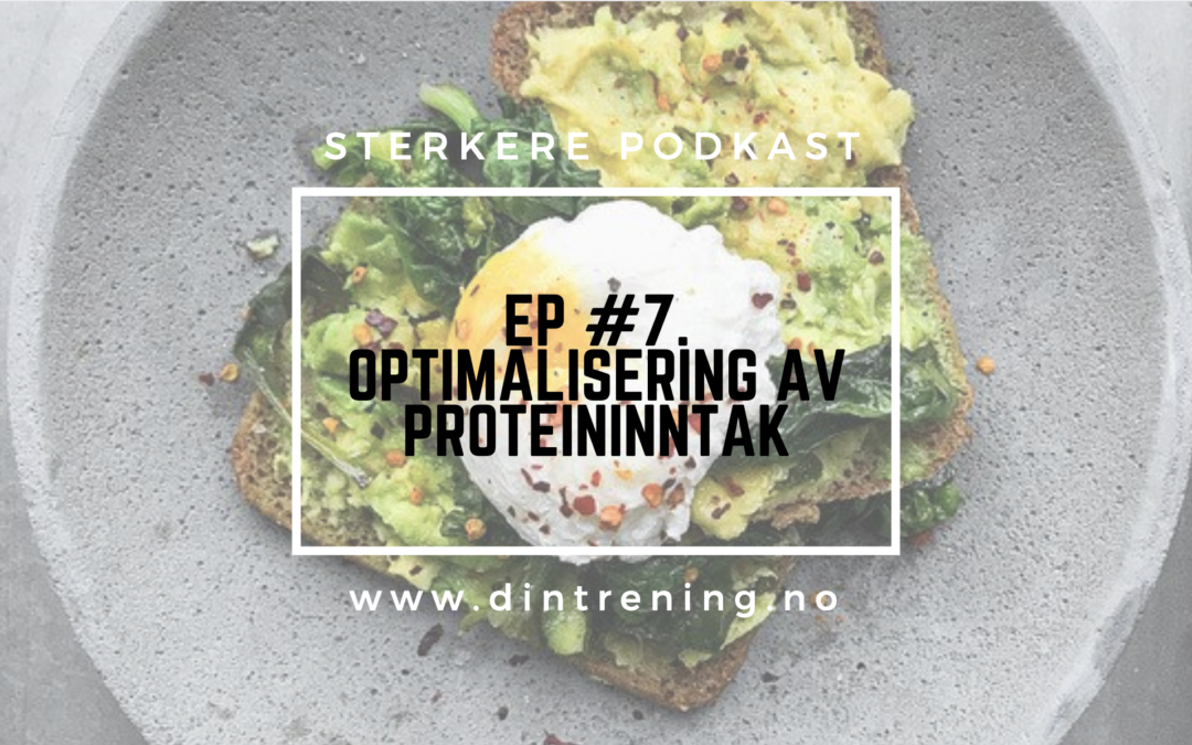 #7. Optimalisering av proteininntak for ulike treningsmål